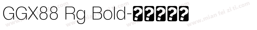 GGX88 Rg Bold字体转换